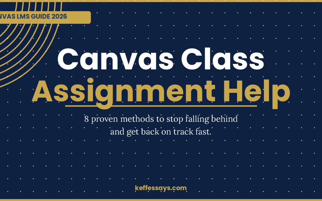 Canvas Class Help: 8 Proven Ways to Stop Falling Behind in 2026