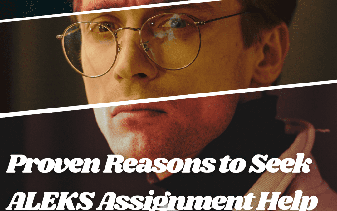 5 Proven Reasons to Seek ALEKS Assignment Help [Ultimate 2025 Guide]