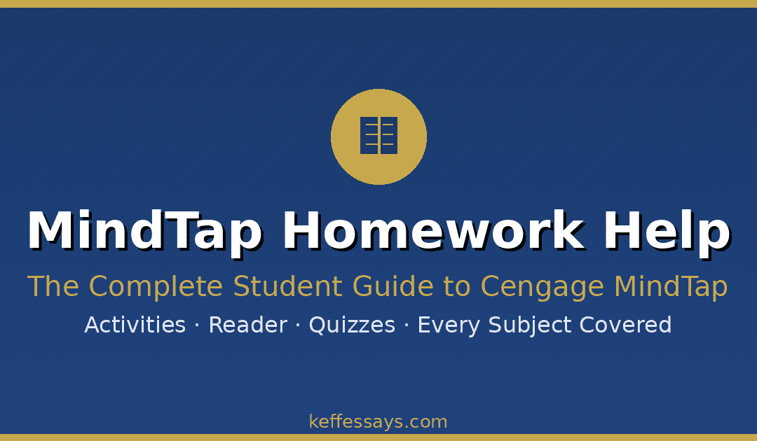 5 Practical Reasons You Need MindTap Homework Help (2025 Guide)